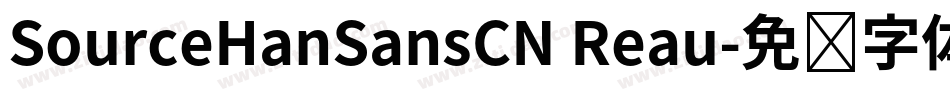 SourceHanSansCN Reau字体转换